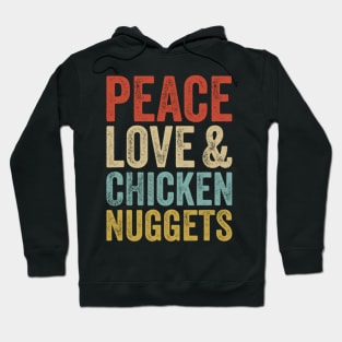 Peace Love And Chicken Nuggets Vintage Funny Fast Food Hoodie